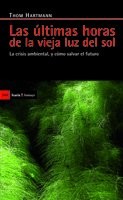 Portada de Las ultimas horas de la vieja luz del sol