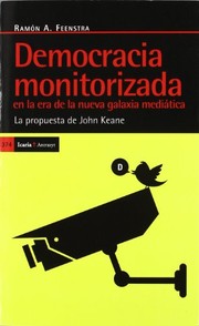 Portada de Democracia monitorizada en la era de la nueva galaxia mediatica