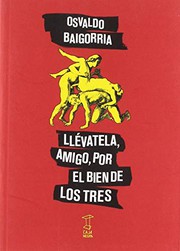 Portada de Llevatela, amigo, por el bien de los tres
