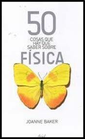 Portada de 50 cosas que hay que saber sobre Fisica