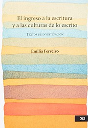 Portada de Ingreso a la escritura y a las culturas de lo escrito, el