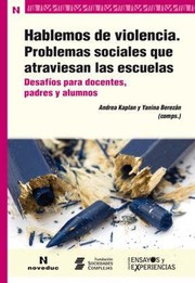 Portada de Hablemos de violencia. problemas sociales que atraviesan las escuelas
