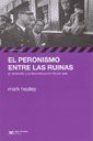 Portada de El peronismo entre las ruinas