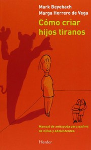 Portada de Como criar hijos tiranos