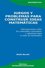 Portada de Juegos y problemas para construir ideas matematicas