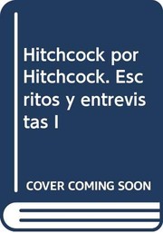 Portada de Hitchcock por Hitchcock. Escritos y entrevistas I