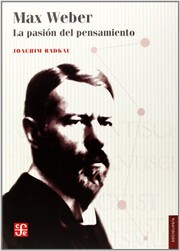 Portada de Max weber. la pasion del pensamiento