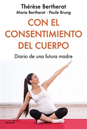 Portada de Con el consentimiento del cuer po