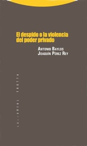 Portada de El despido o la violencia del poder privado