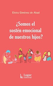 Portada de Somos el sosten emocional de nuestros hijos?