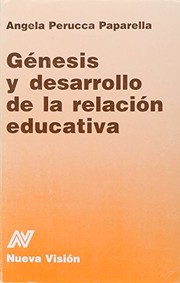 Portada de GEnesis y desarrollo de la relaciOn educativa