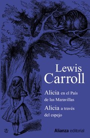 Portada de Alicia en el pais de las maravillas y alicia a traves del espejo