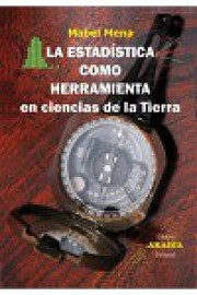 Portada de La estadistica como herramienta en ciencias de la tierra
