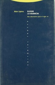Portada de Elegir la audacia. una alternativa para el