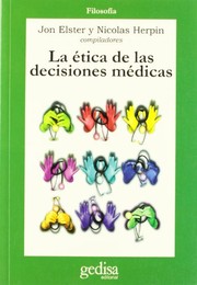 Portada de La etica de las decisiones medicas