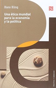 Portada de Una etica mundial para la economia y la politica