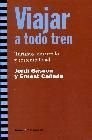 Portada de Viajar a todo tren