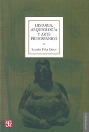 Portada de Historia, arqueologia y arte prehispanico
