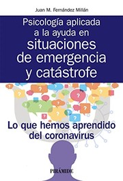 Portada de Psicologia aplicada a la ayuda en situaciones de emergencia y catastrofe