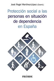 Portada de Proteccion social a las personas en situacion de dependencia en españa