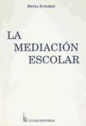 Portada de La mediacion escolar