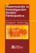 Portada de Repensando la investigacion-accion participativa