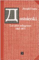 Portada de Dostoievski los a¥os milagrosos 1865-1871