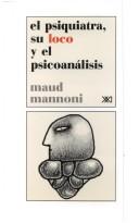 Portada de Psiquiatra, su "loco" y el psicoanalisis, el