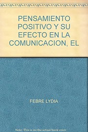 Portada de Pensamiento positivo y su efecto en la comunicacion, el